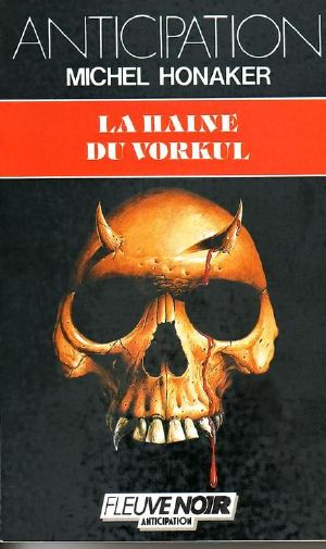 [Le Vorkul 03] • La haine du Vorkul